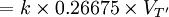 =k\times 0.26675\times V_{T^\prime}