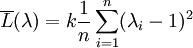 \overline{L}(\lambda)=k\frac{1}{n}\sum_{i=1}^n(\lambda_i-1)^2