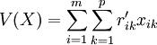 V(X)=\sum^m_{i=1}\sum^p_{k=1}r^\prime_{ik}x_{ik}