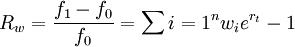 R_w={f_1-f_0 \over f_0}=\sum{i=1}^nw_ie^{r_t}-1