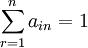 \sum_{r=1}^na_{in}=1