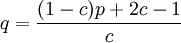 q=\frac{(1-c)p+2c-1}{c}