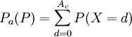 P_a(P)=\sum_{d=0}^{A_c}P(X=d)