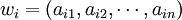 w_i=(a_{i1},a_{i2},\cdots,a_{in})