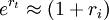 e^{r_t}\approx (1+r_i)