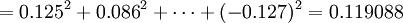 ={0.125}^2+{0.086}^2+\cdots+(-0.127)^2=0.119088