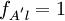 f_{A^' l}=1