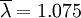 \overline{\lambda}=1.075