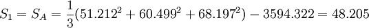 S_1=S_A=\frac{1}{3}({51.212}^2+{60.499}^2+{68.197}^2)-3594.322=48.205