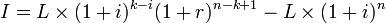 I=L\times(1+i)^{k-i}(1+r)^{n-k+1}-L\times(1+i)^n