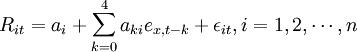 R_{it}=a_i+\sum^4_{k=0}a_{ki}e_{x,t-k}+\epsilon_{it},i=1,2,\cdots,n