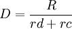 D=\frac{R}{rd+rc}